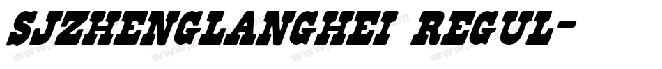 sjzhenglanghei regul字体转换
